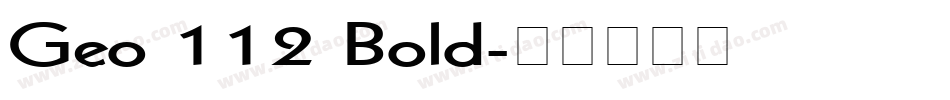 Geo 112 Bold字体转换